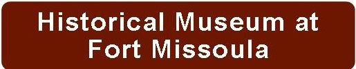 Historical Museum at Fort Missoula